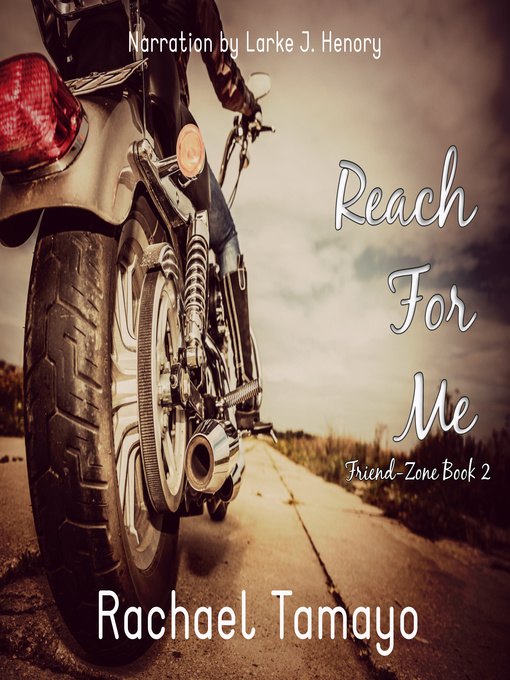 Title details for Reach for Me by Rachael Tamayo - Wait list